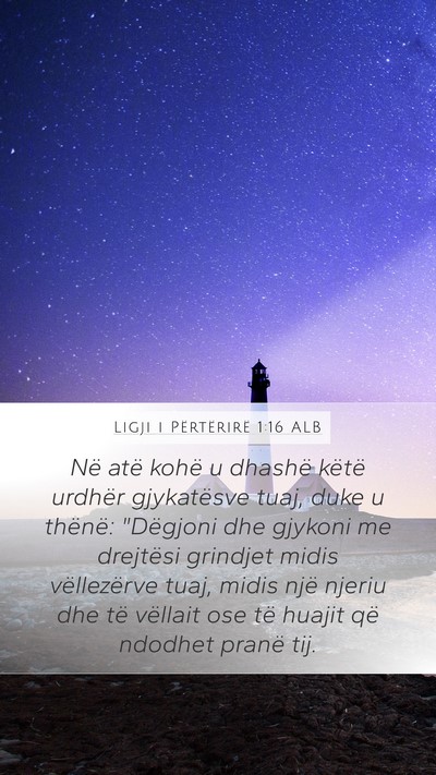 Ligji i Përtërirë 1:16 ALB Bible Verse Image