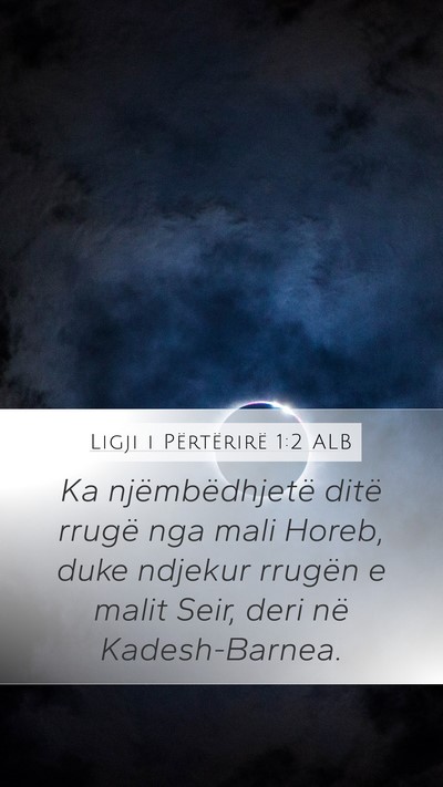 Ligji i Përtërirë 1:2 ALB Bible Verse Image