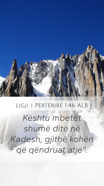 Ligji i Përtërirë 1:46 ALB Bible Verse Image