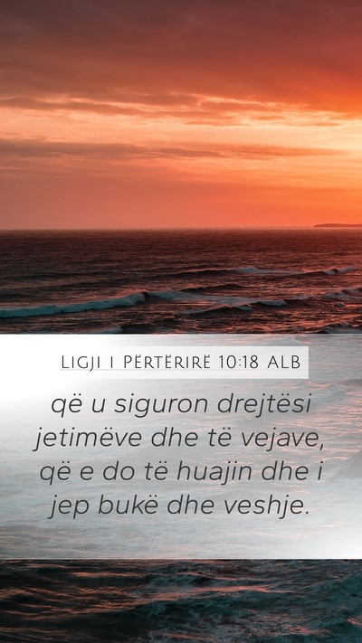 Ligji i Përtërirë 10:18 ALB Bible Verse Image