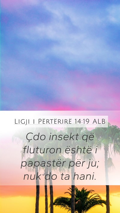 Ligji i Përtërirë 14:19 ALB Mobile Phone Wallpaper - Çdo insekt që fluturon është i papastër për - Mobile Bible Verse Wallpaper