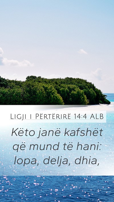 Ligji i Përtërirë 14:4 ALB Mobile Phone Wallpaper - Këto janë kafshët që mund të hani: lopa, - Mobile Bible Verse Wallpaper