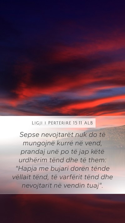 Ligji i Përtërirë 15:11 ALB Bible Verse Image