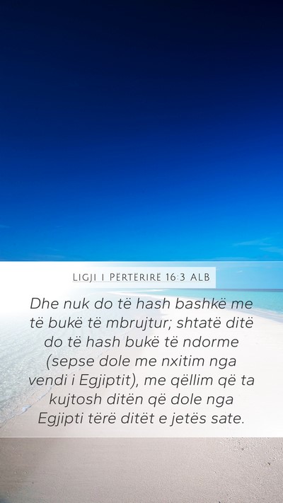 Ligji i Përtërirë 16:3 ALB Bible Verse Image