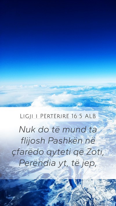 Ligji i Përtërirë 16:5 ALB Bible Verse Image