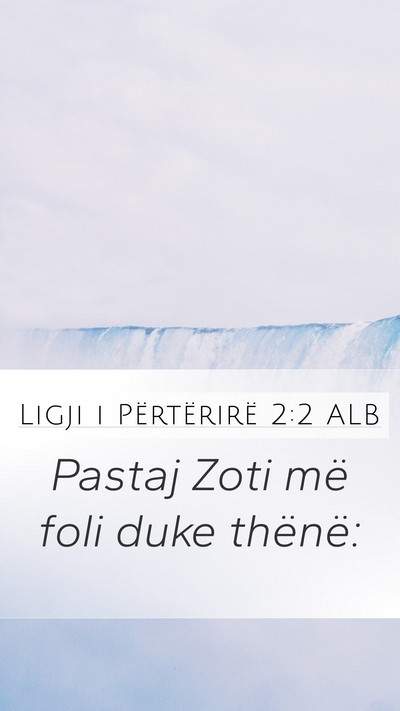 Ligji i Përtërirë 2:2 ALB Mobile Phone Wallpaper - Pastaj Zoti më foli duke - Mobile Bible Verse Wallpaper