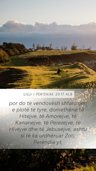 Ligji i Përtërirë 20:17 ALB Bible Verse Image