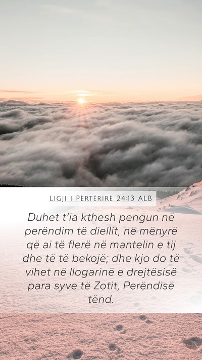 Ligji i Përtërirë 24:13 ALB Bible Verse Image