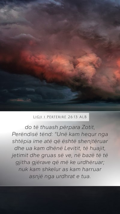 Ligji i Përtërirë 26:13 ALB Bible Verse Image
