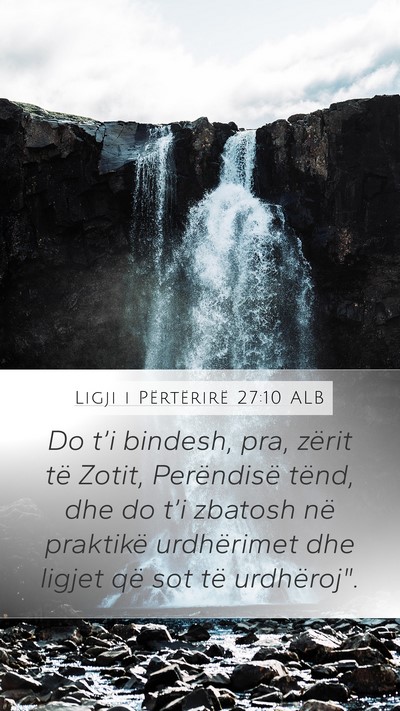 Ligji i Përtërirë 27:10 ALB Mobile Phone Wallpaper - Do t’i bindesh, pra, zërit të Zotit, - Mobile Bible Verse Wallpaper