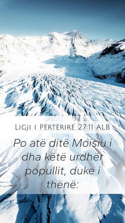 Ligji i Përtërirë 27:11 ALB Mobile Phone Wallpaper - Po atë ditë Moisiu i dha këtë urdhër - Mobile Bible Verse Wallpaper