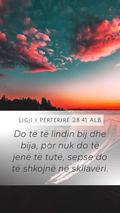 Ligji i Përtërirë 28:41 ALB Bible Verse Image