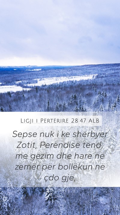 Ligji i Përtërirë 28:47 ALB Bible Verse Image
