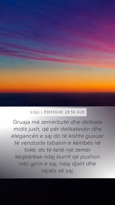 Ligji i Përtërirë 28:56 ALB Bible Verse Image