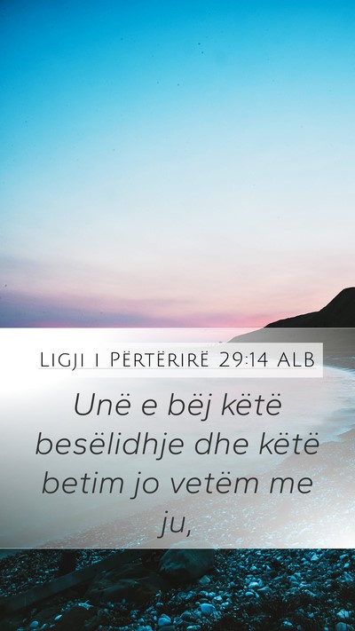 Ligji i Përtërirë 29:14 ALB Bible Verse Image