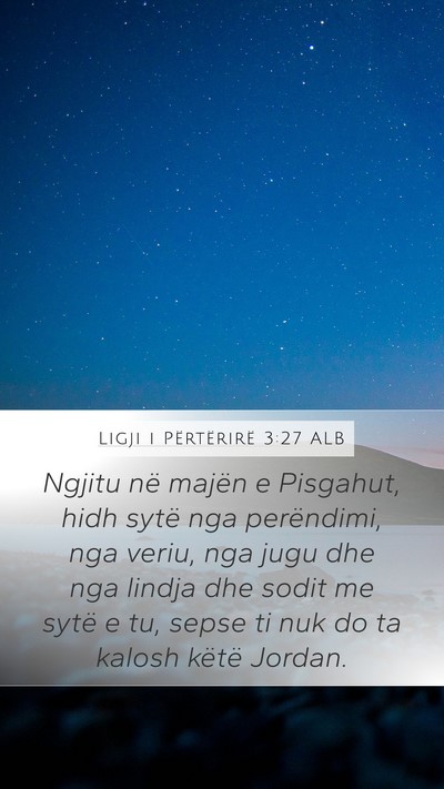 Ligji i Përtërirë 3:27 ALB Bible Verse Image