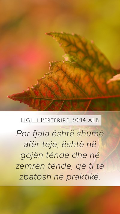 Ligji i Përtërirë 30:14 ALB Bible Verse Image