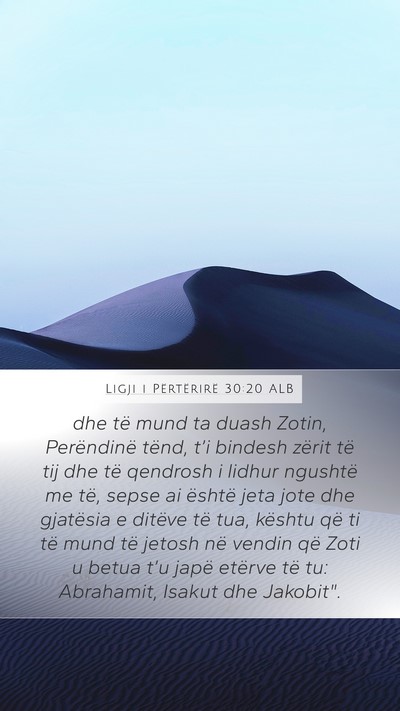 Ligji i Përtërirë 30:20 ALB Bible Verse Image