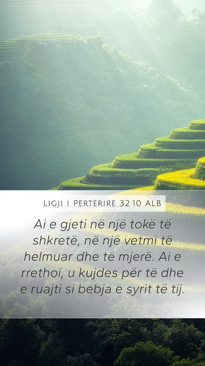 Ligji i Përtërirë 32:10 ALB Bible Verse Image