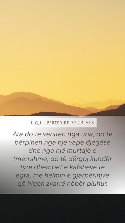 Ligji i Përtërirë 32:24 ALB Bible Verse Image