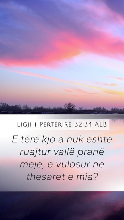 Ligji i Përtërirë 32:34 ALB Bible Verse Image