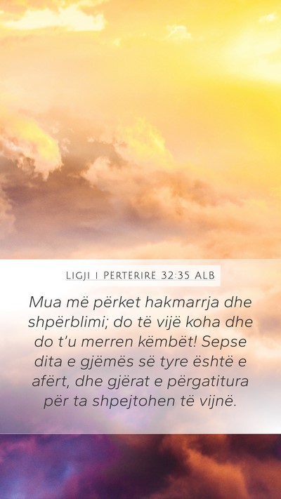 Ligji i Përtërirë 32:35 ALB Bible Verse Image