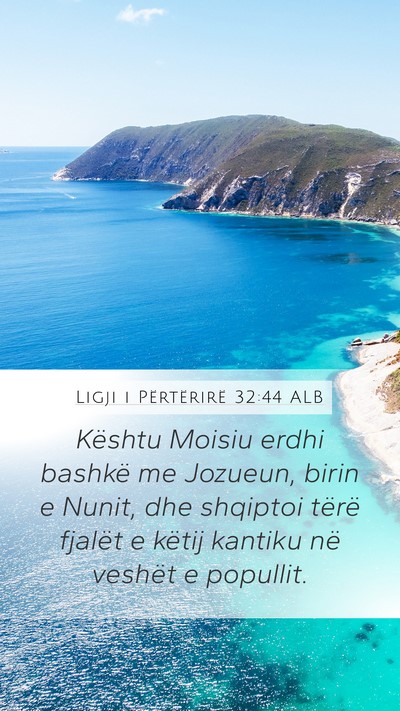 Ligji i Përtërirë 32:44 ALB Bible Verse Image