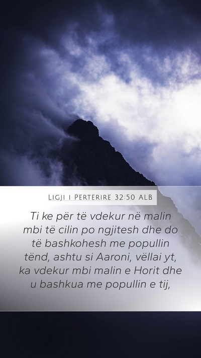 Ligji i Përtërirë 32:50 ALB Bible Verse Image