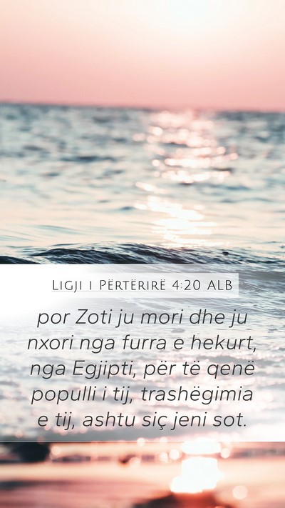Ligji i Përtërirë 4:20 ALB Bible Verse Image