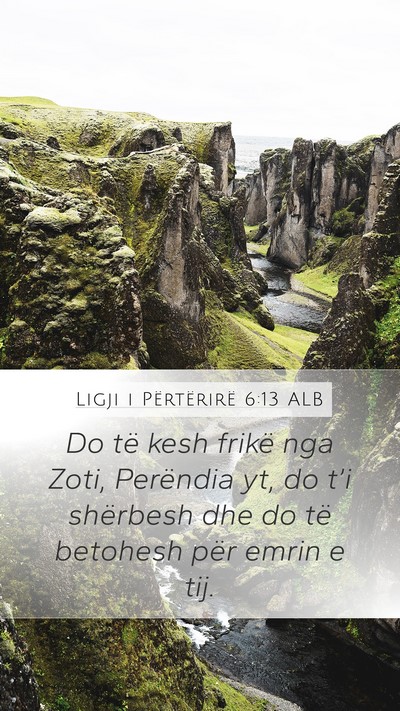 Ligji i Përtërirë 6:13 ALB Bible Verse Image
