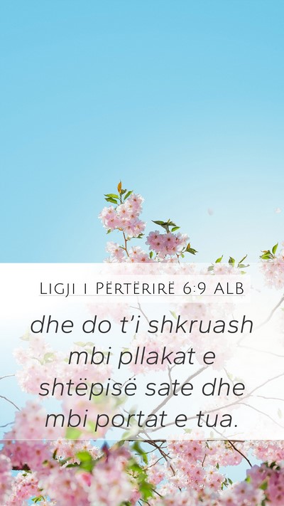 Ligji i Përtërirë 6:9 ALB Mobile Phone Wallpaper - dhe do t’i shkruash mbi pllakat e shtëpisë - Mobile Bible Verse Wallpaper