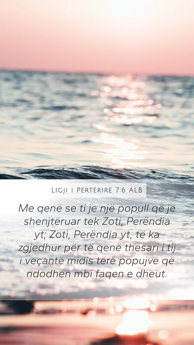 Ligji i Përtërirë 7:6 ALB Bible Verse Image