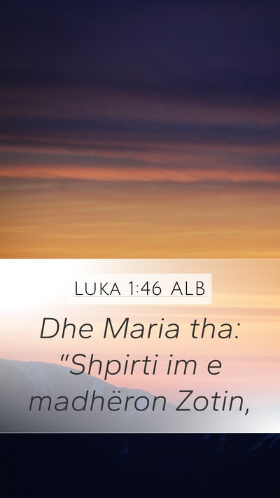 Luka 1:46 ALB Bible Verse Image