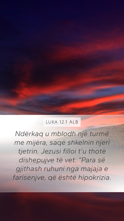Luka 12:1 ALB Bible Verse Image