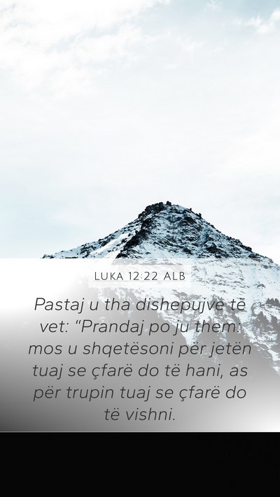 Luka 12:22 ALB Bible Verse Image