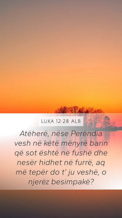 Luka 12:28 ALB Bible Verse Image