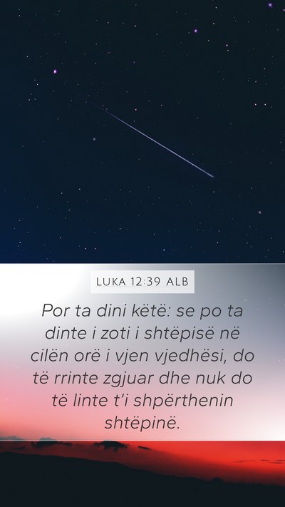 Luka 12:39 ALB Bible Verse Image