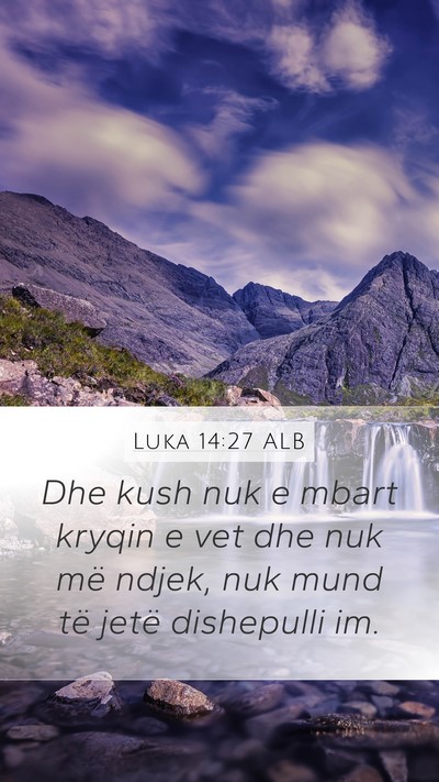 Luka 14:27 ALB Bible Verse Image