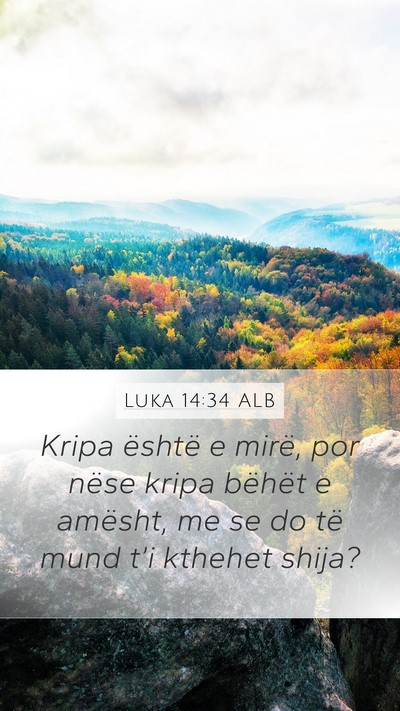 Luka 14:34 ALB Bible Verse Image
