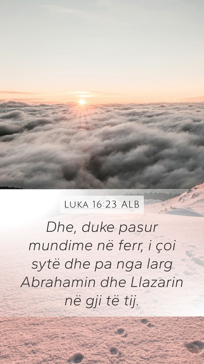 Luka 16:23 ALB Bible Verse Image