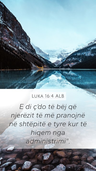 Luka 16:4 ALB Bible Verse Image