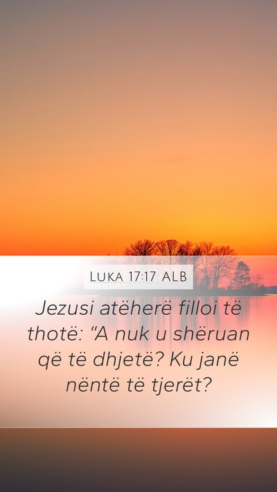 Luka 17:17 ALB Bible Verse Image