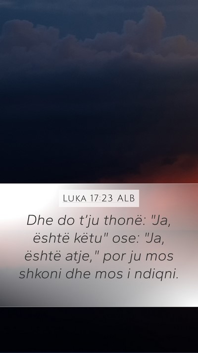 Luka 17:23 ALB Bible Verse Image