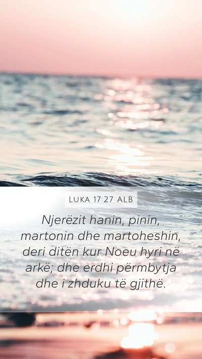 Luka 17:27 ALB Bible Verse Image