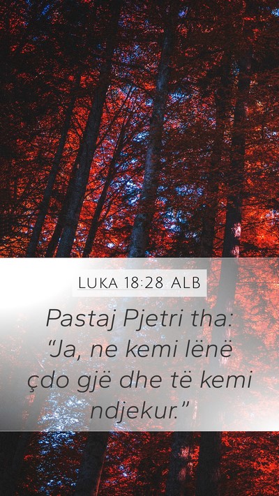 Luka 18:28 ALB Bible Verse Image