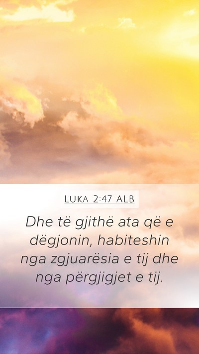 Luka 2:47 ALB Bible Verse Image