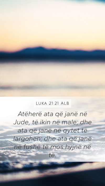 Luka 21:21 ALB Bible Verse Image