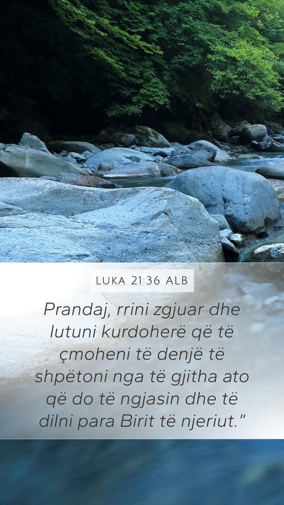 Luka 21:36 ALB Bible Verse Image