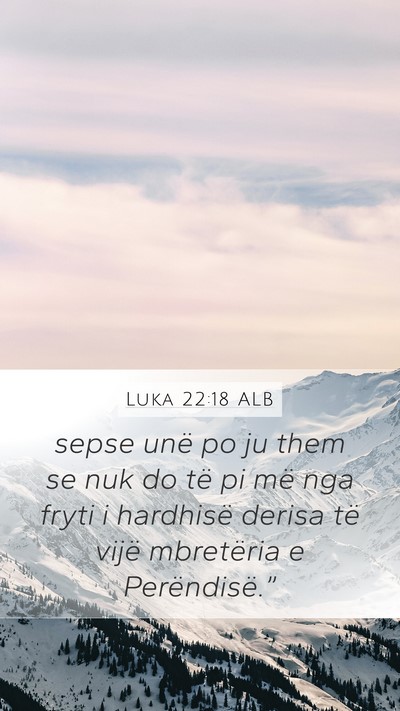 Luka 22:18 ALB Bible Verse Image