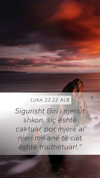 Luka 22:22 ALB Bible Verse Image